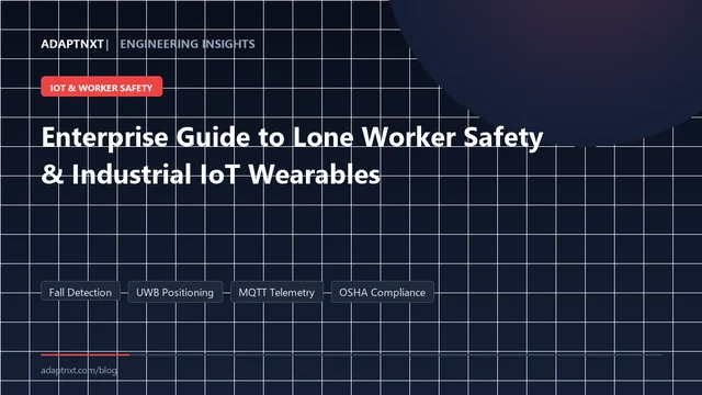 Enterprise Guide to Lone Worker Safety and IoT Wearables